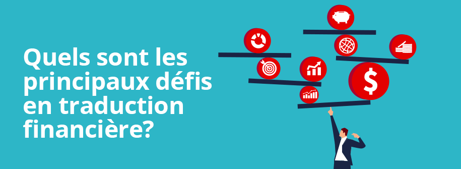 Les défis de la traduction financière et comment les relever