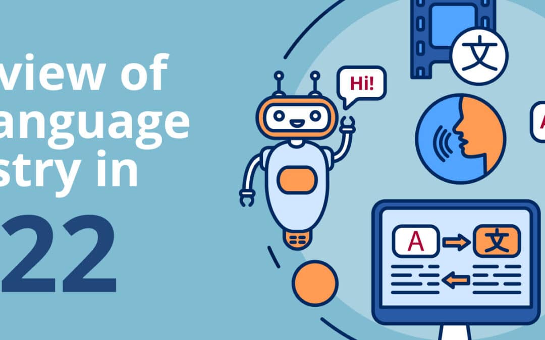 Key trends of the language industry in 2022 and their impact