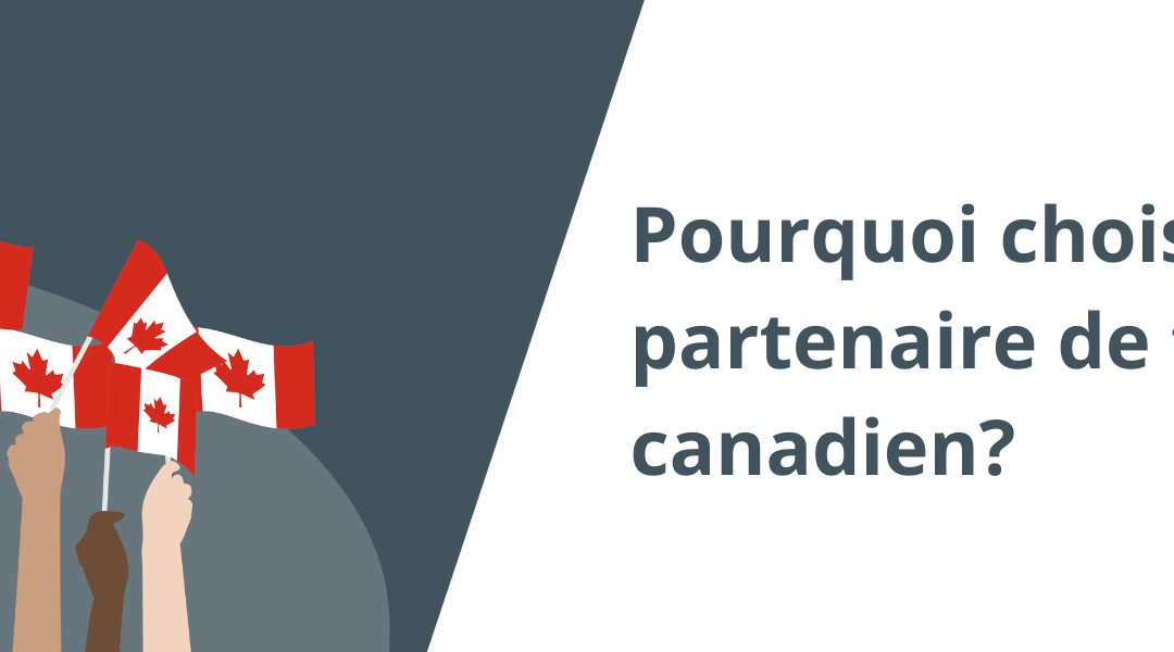 Pourquoi choisir un fournisseur de services linguistiques canadien?